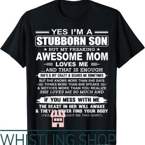 Mom And Son T-Shirt Im But My Freaking Awesome Mom Love Me
