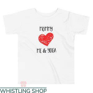 Mommy And Me T-shirt Mommy Love Me And Yoga T-shirt