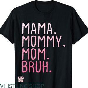 Mommy Mom Bruh T-shirt Retro For Women