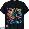 Mommy Mom Bruh T-shirt Tie Dye