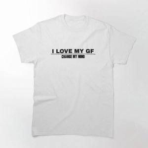 My Gf T-shirt