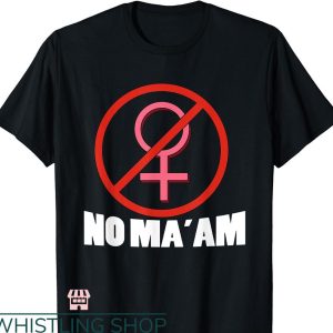 No Ma am T-shirt Married with Children No Ma’am