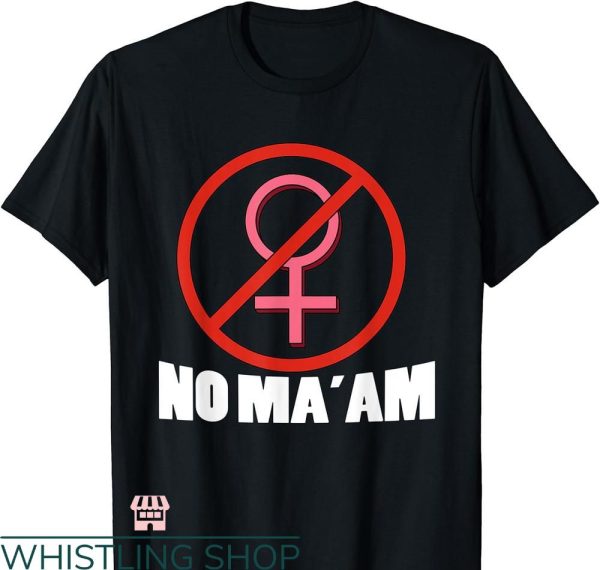 No Ma am T-shirt Married with Children No Ma’am