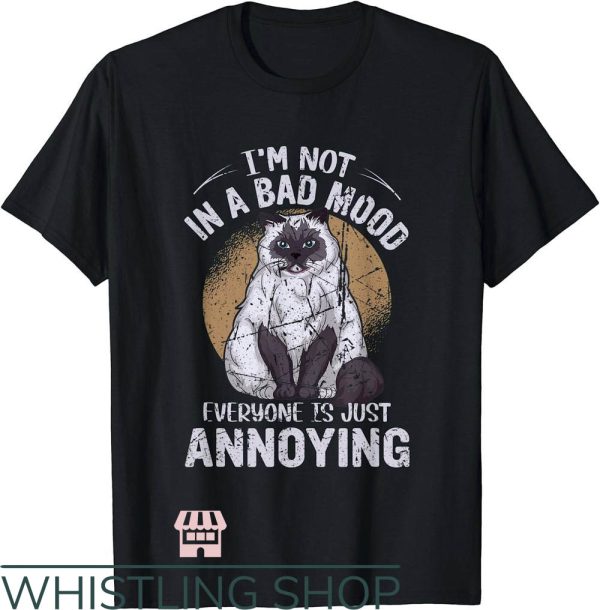 Not In The Mood T-Shirt Funny Kitten Cat Lover Tee Trending