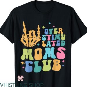 Overstimulated Moms Club T-Shirt Mom Rock Hand T-Shirt