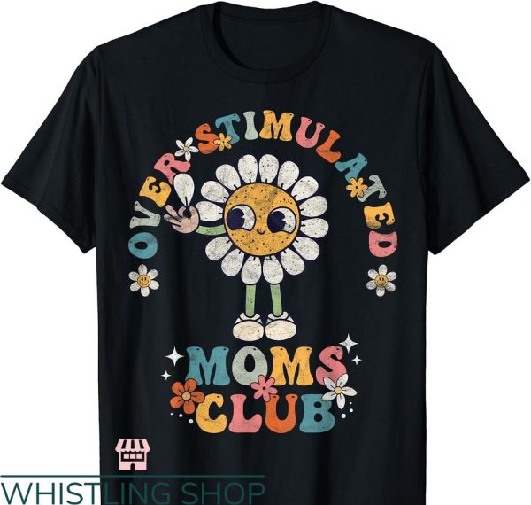 Overstimulated Moms Club T-Shirt Retro