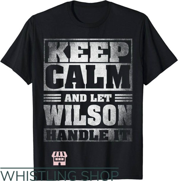 Owen Wilson Nirvana T-Shirt Keep Calm And Let Wilson Handle