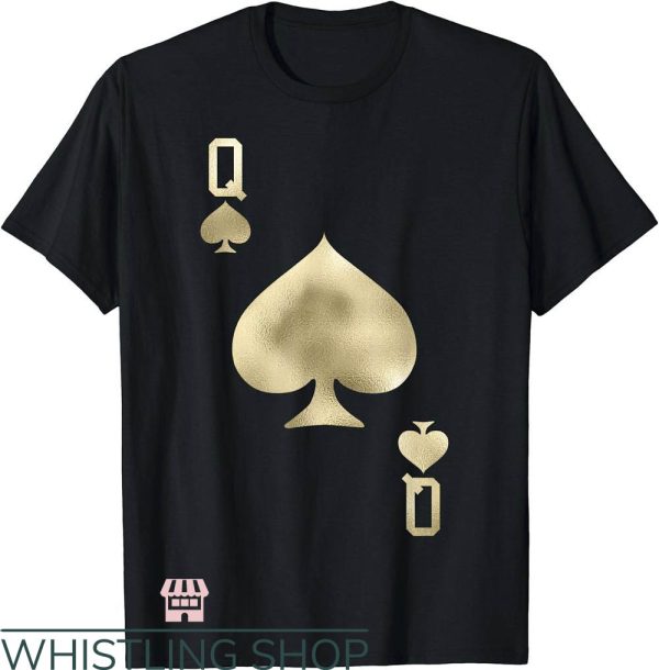 Queen Of Spades T-Shirt Poker Lover T-Shirt Trending