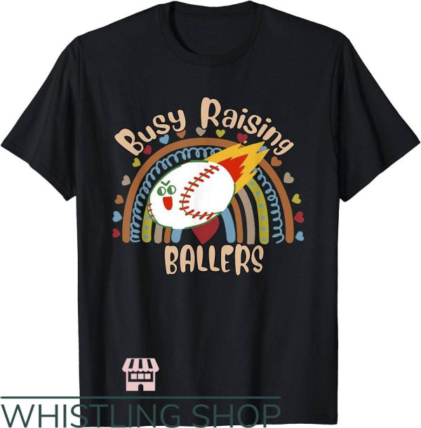 Raising Ballers T-Shirt Raising Ballers Funny Graphic T-Shirt