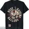 Raising Ballers T-Shirt Star Busy Raising Ballers