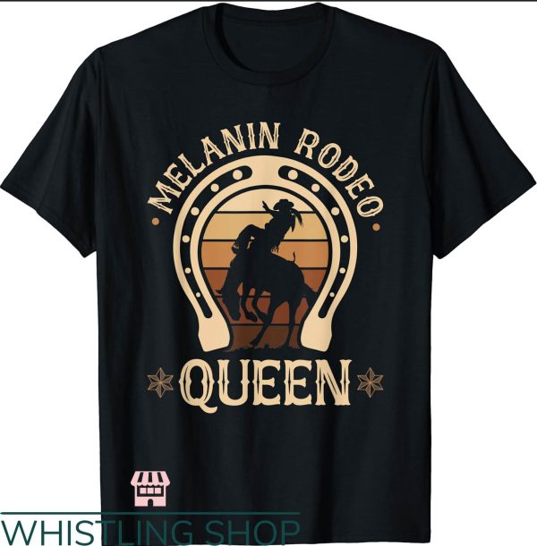 Rodeo Queen T-Shirt Bronc Riding Melanin T-Shirt Trending