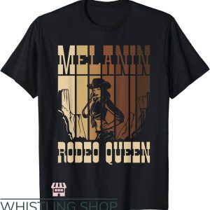 Rodeo Queen T-Shirt Melanin American Cowgirl Shirt Trending