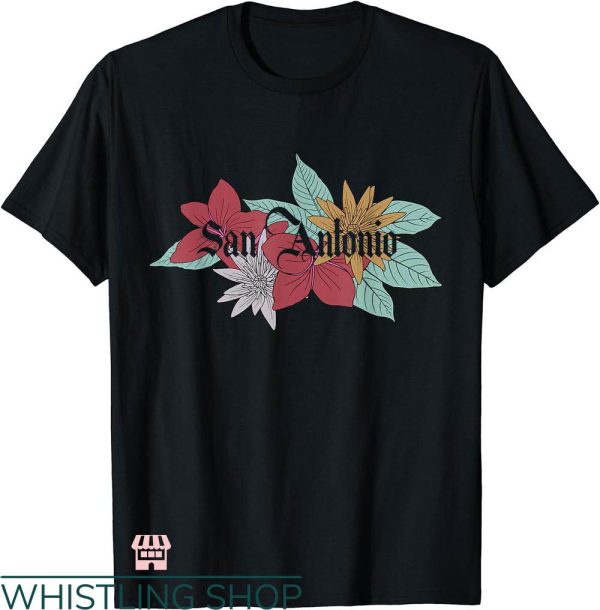 San Antonio T-shirt San Antonio Texas City Flower T-shirt