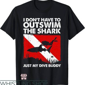 Scuba Diver T-Shirt Shark Diving Buddy T-Shirt Trending