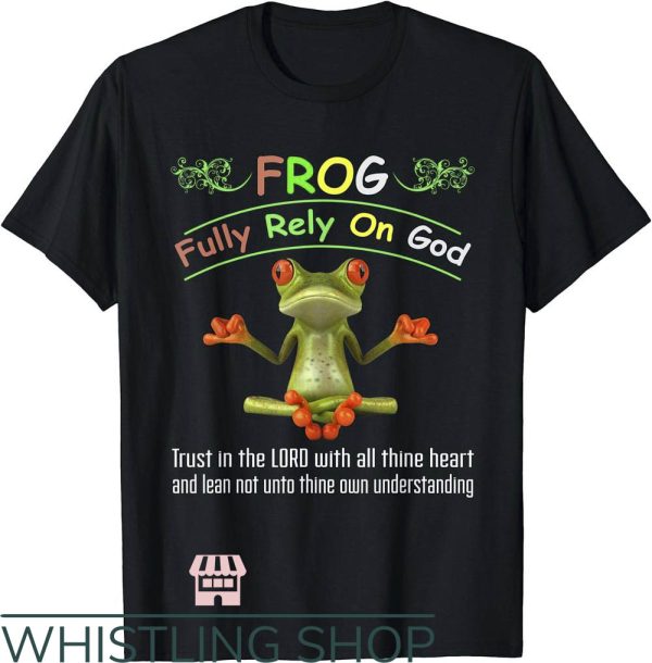 Senor Frogs T-Shirt Trust In The Lord