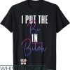 Sexual Position T-Shirt I Put The Bi in Bitch