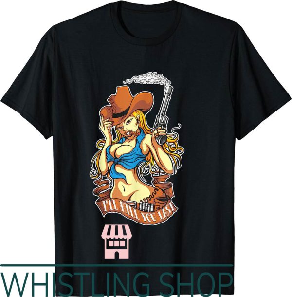 Sexy Cowgirl T-Shirt Rodeo Western Country Southern