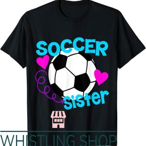 Soccer Sister T-Shirt