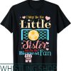 Soccer Sister T-Shirt I May Be His Little Biggest Fan