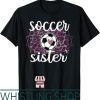 Soccer Sister T-Shirt Proud Soccer Of A Player