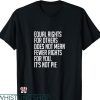 Social Justice T-shirt Equal Rights For Others It’s Not Pie