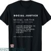 Social Justice T-shirt Social Justice Definition