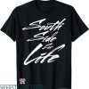 South Side T-shirt South Side For Life T-shirt