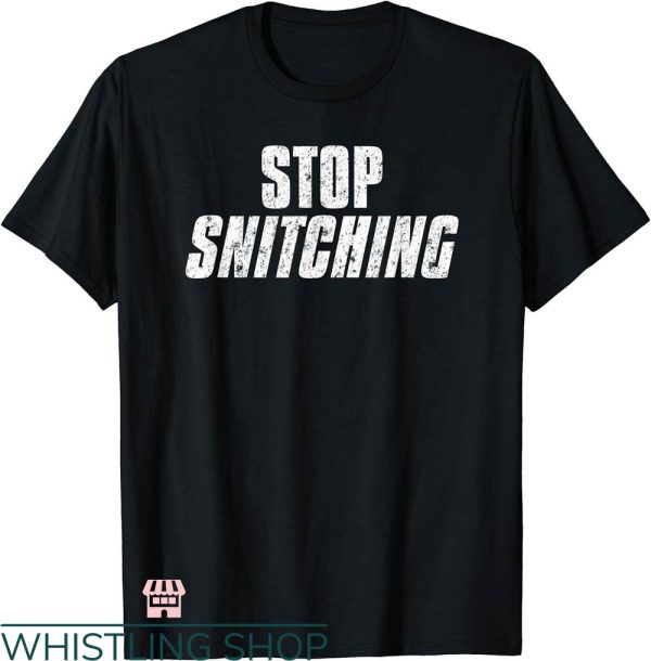 Stop Snitching T-shirt