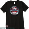 Stop Snitching T-shirt Stop Snitching Bitch T-shirt