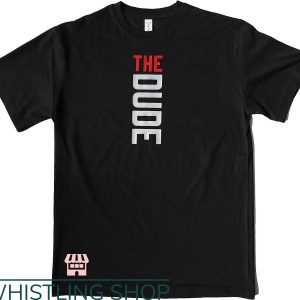 T Big Lebowski T-Shirt Boom Lab The Dude T-Shirt Trending