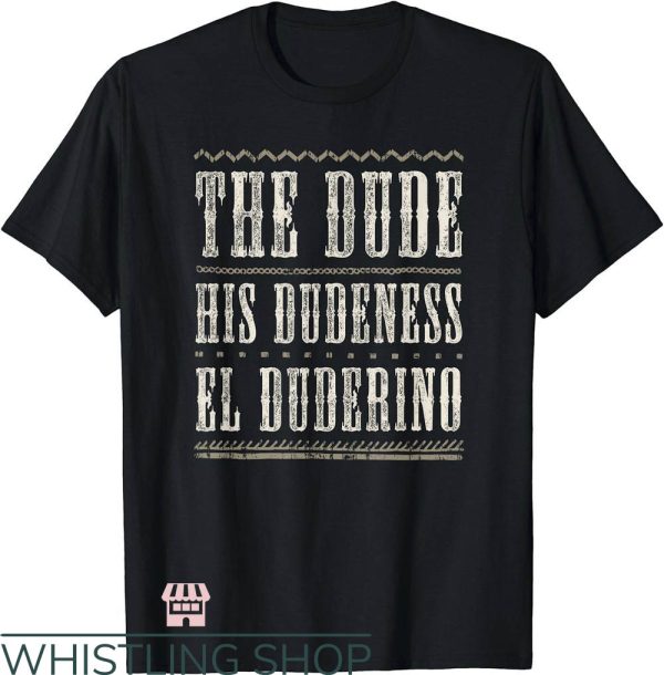 T Big Lebowski T-Shirt Trending