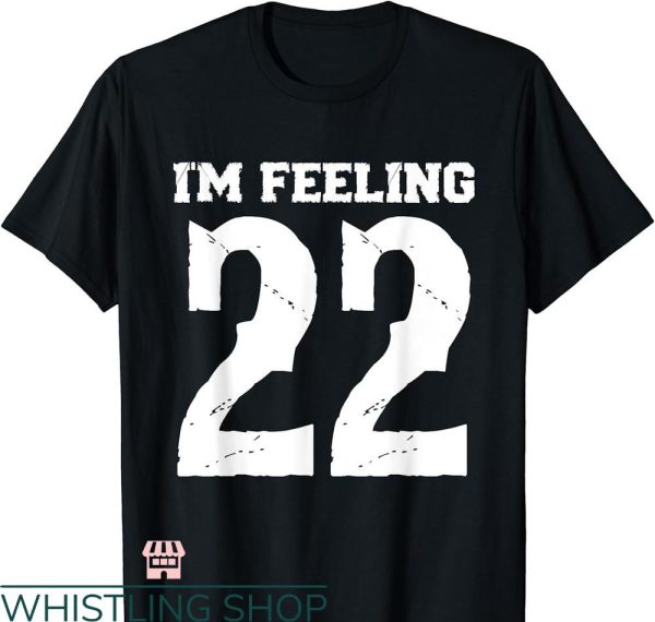Taylor Swift Book T-shirt I’m Feeling 22