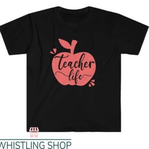 Teacher Life T Shirt Gift For Her Trending Teacher Lover
