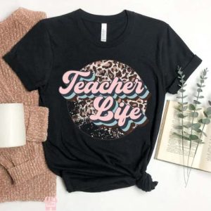 Teacher Life T Shirt Teachers Outfit Teacher Gift Shirt Tee