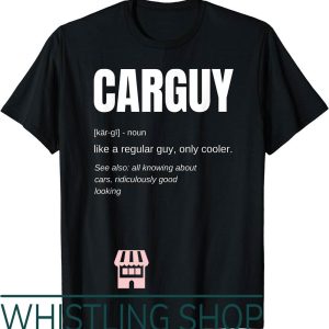 Thomas Shelby T-Shirt Funny Gift Car Guy Definition