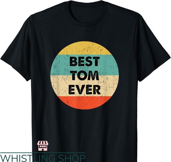 Tom Waits T-shirt Best Tom Ever