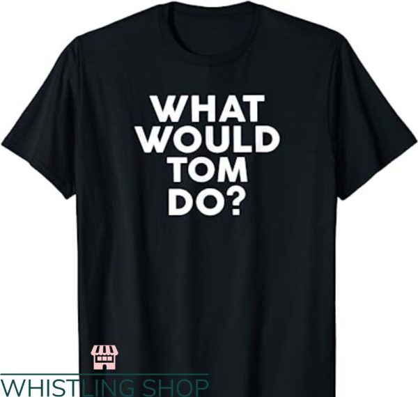 Tom Waits T-shirt What Would Tom Do