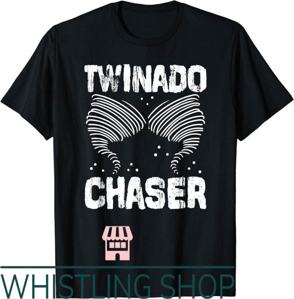 Twin Mom T-Shirt Chaser Funny Mom Dad Parents