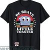 Vintage Braves T-Shirt Be Brave Little Toaster