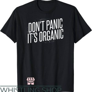 Widespread Panic T-Shirt Don’t Panic It’s Organic