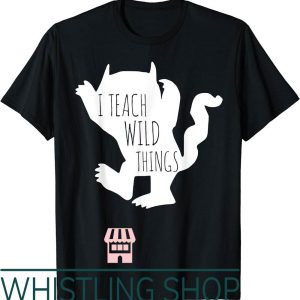 Wild Things T-Shirt I Teach Monster Funny Halloween Gifts