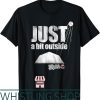 Wild Things T-Shirt Major League Just A Bit Outside