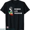 Women Life Freedom T-shirt The Women Of Free Iran Persia
