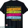 You Are Enough T-shirt To The Person Behind Me