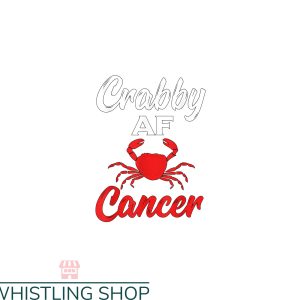Zodiac Cancer T Shirt Crabby AF Cancer Zodiac 2