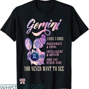 Zodiac Signs T-shirt I Have 3 Sides Gemini Zodiac Sign Shirt