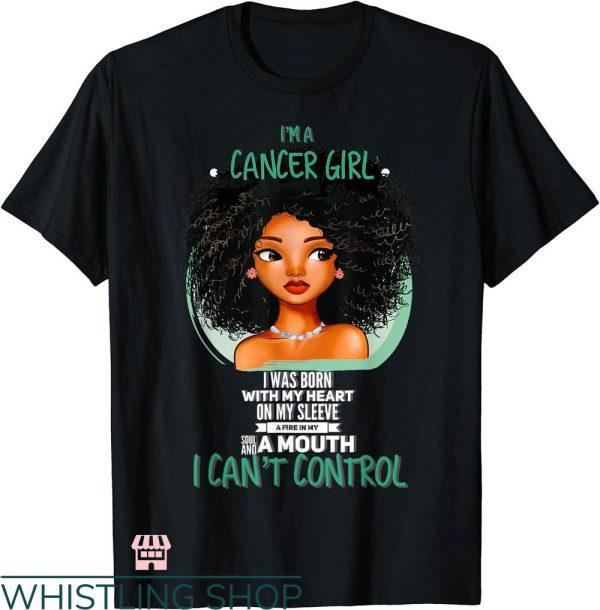 Zodiac Signs T-shirt I’m A Cancer Girl T-shirt