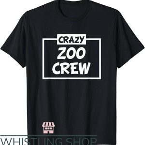 Zoo Crew T-Shirt Crazy Zoo Crew Shirt