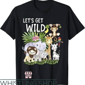 Zoo Crew T-Shirt Zoo Crew Let Get Wild Shirt