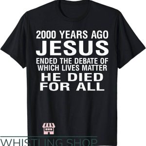 All Lives Matter T-Shirt Debate Of Which Lives Matter Shirt